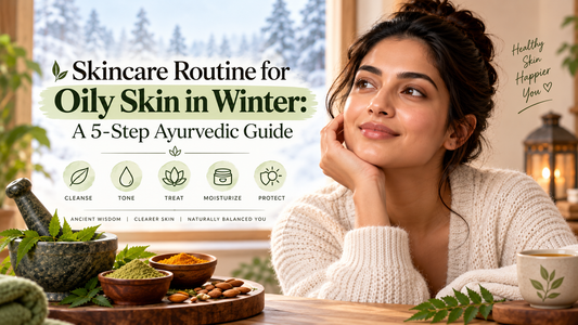 skincare routine for oily skin in winter