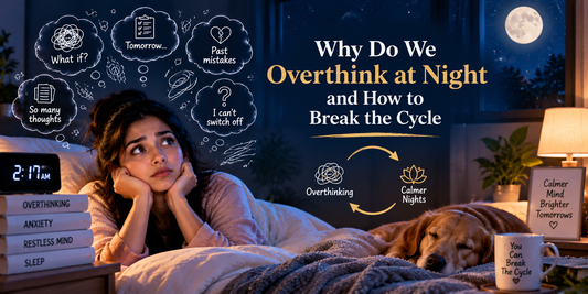 Why Do We Overthink at Night