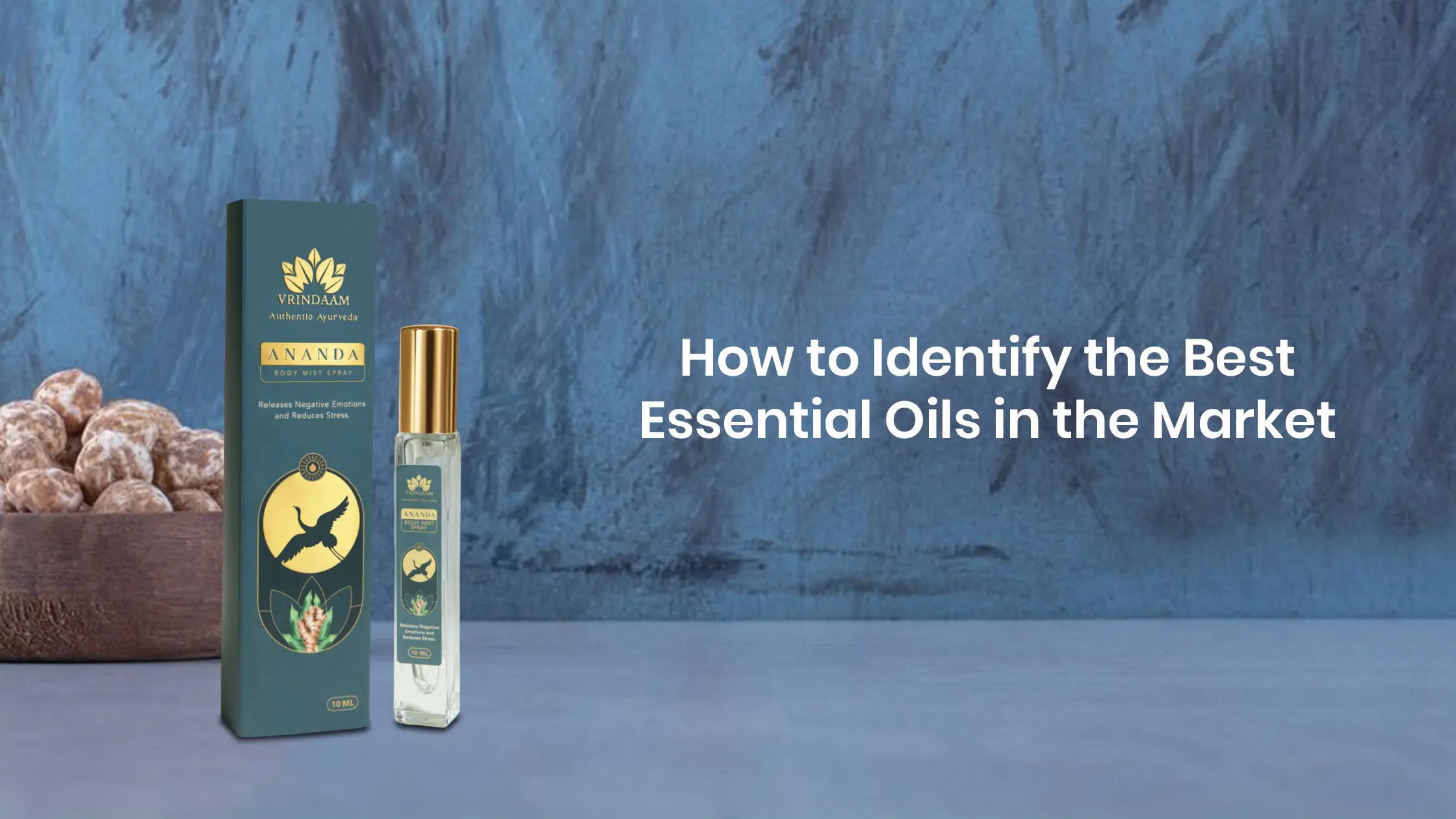 how to identify the best essential oils in the market